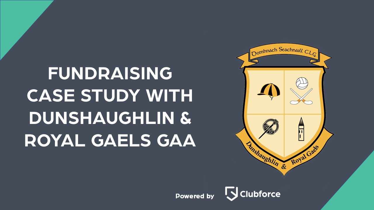 Fundraising Case Study with Dunshaughlin & Royal Gaels GAA