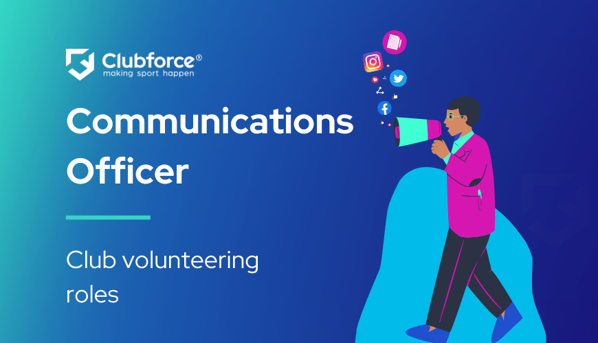 Club Volunteering Roles: Communications Officer