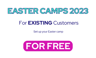 Clubforce Easter Camps 2023 for Existing customers. Set up your easter camp for free