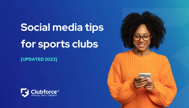 Socia media tips for sports clubs updated blog showing the Clubforce logo with an african-american woman in a bright orange sweater holding a phone and smiling down