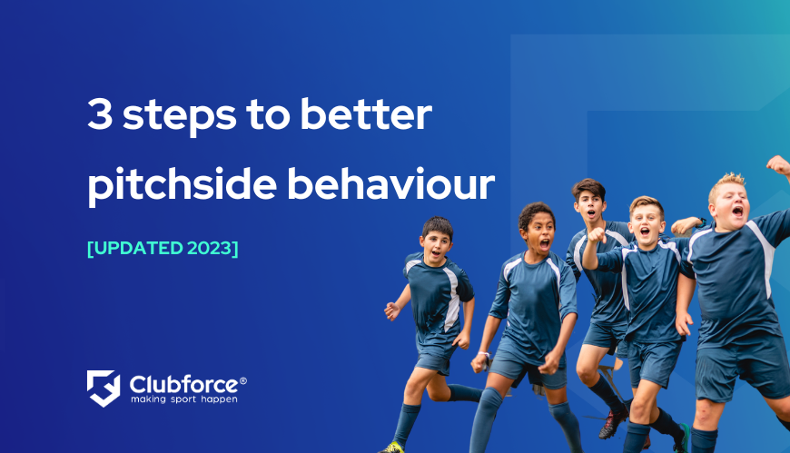 3 Steps to Better Pitchside Behaviour