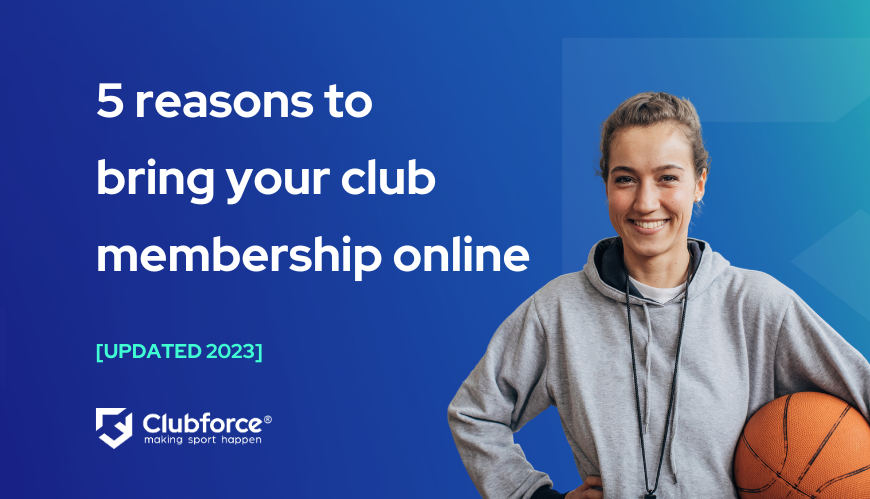5 reasons to bring your club membership online