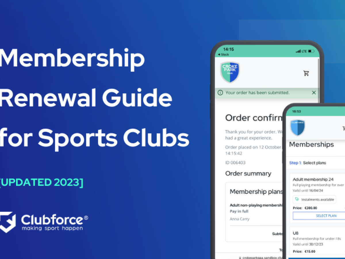 Membership Renewal Guide for Sports Clubs - Clubforce