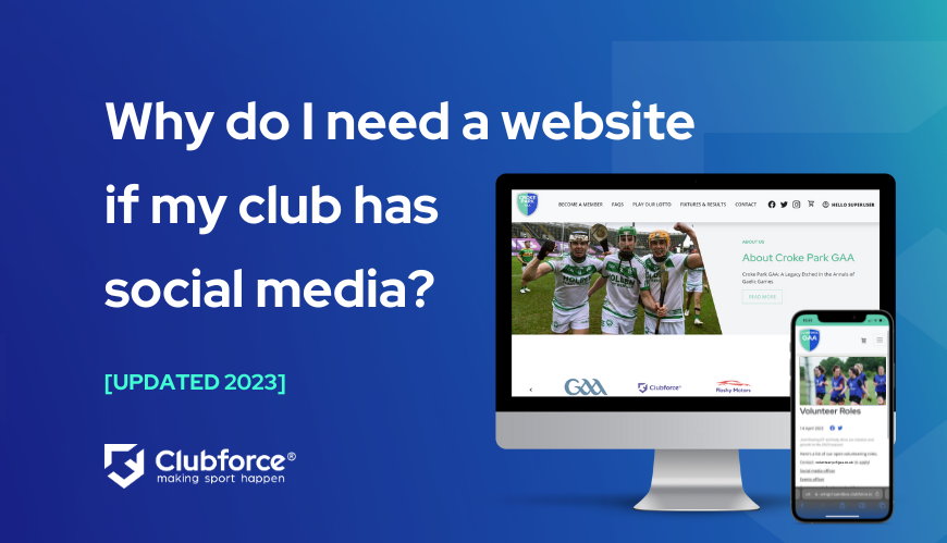 Why do I need a website if my club has social media?