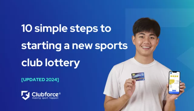 10 simple steps to starting a new sports club lottery Clubforce blog updted for 2024