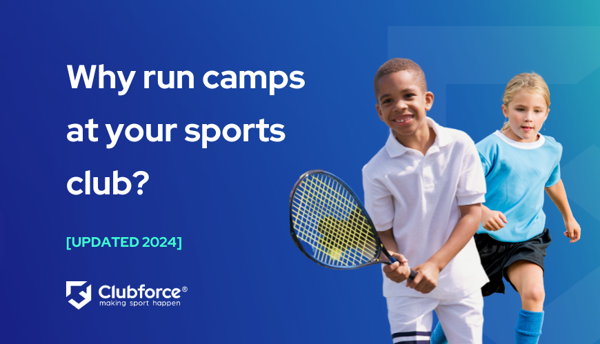Why run camps at your sports club?
