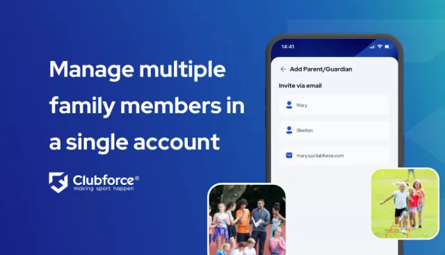 Manage multiple family members in a single account with Clubforce membership nd mobile app