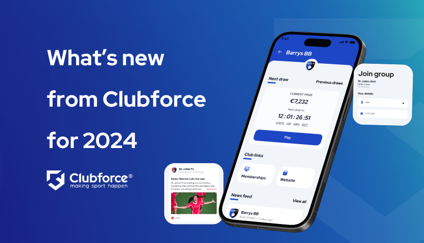 What’s new from Clubforce in 2024